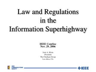 Law and Regulations in the Information Superhighway