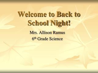 Welcome to Back to School Night!