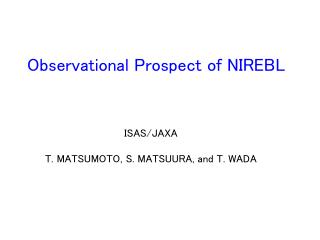 Observational Prospect of NIREBL