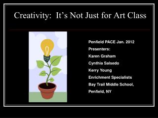 Creativity: It’s Not Just for Art Class