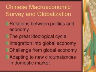 Chinese Macroeconomic Survey and Globalization