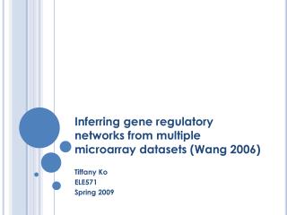 Inferring gene regulatory networks from multiple microarray datasets (Wang 2006)