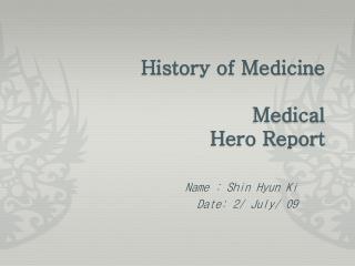 History of Medicine Medical Hero Report