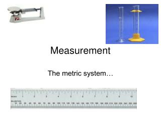 Measurement