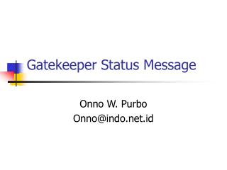 Gatekeeper Status Message