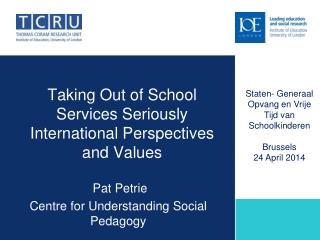 Taking Out of School Services Seriously International Perspectives and Values
