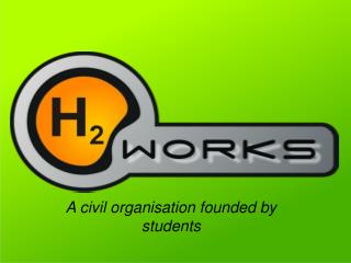A civil organisation founded by students