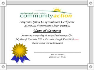 Program Option Congratulatory Certificate A Certificate of Appreciation is hereby granted to: