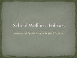 School Wellness Policies