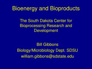 Bioenergy and Bioproducts