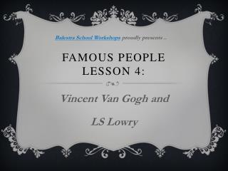 Famous people lesson 4: