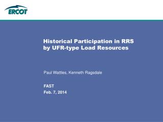 Historical Participation in RRS by UFR-type Load Resources