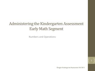 Administering the Kindergarten Assessment Early Math Segment