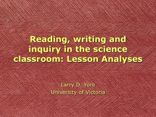 Reading, writing and inquiry in the science classroom: Lesson Analyses