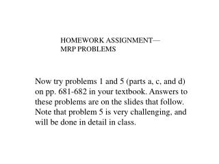 HOMEWORK ASSIGNMENT— MRP PROBLEMS