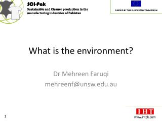 What is the environment?