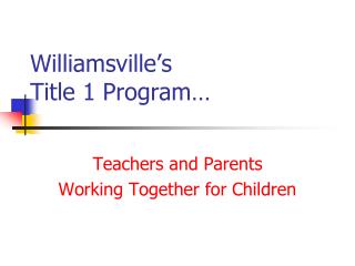 Williamsville’s Title 1 Program…