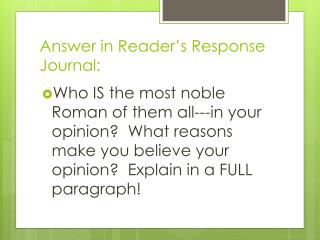 Answer in Reader’s Response Journal: