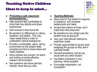 Teaching Native Children Ideas to keep in mind…