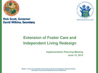 Extension of Foster Care and Independent Living Redesign Implementation Planning Meeting