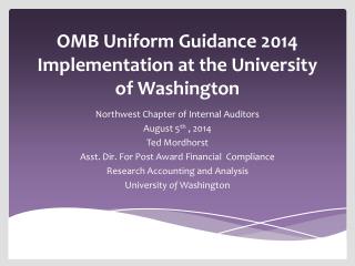 OMB Uniform Guidance 2014 Implementation at the University of Washington