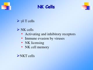  T cells NK cells Activating and inhibitory receptors Immune evasion by viruses NK licensing