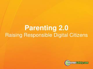 Parenting 2.0 Raising Responsible Digital Citizens