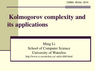 Kolmogorov complexity and its applications