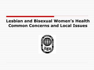 Lesbian and Bisexual Women’s Health Common Concerns and Local Issues