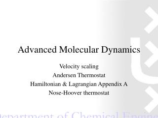 Advanced Molecular Dynamics