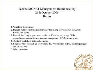 Second MONET Management Board meeting 26th October 2006 Berlin