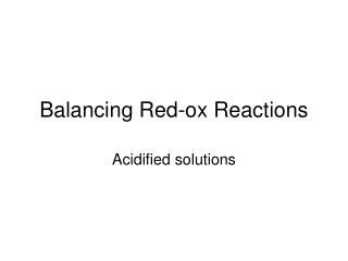 Balancing Red-ox Reactions