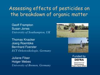 Assessing effects of pesticides on the breakdown of organic matter