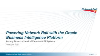 Powering Network Rail with the Oracle Business Intelligence Platform