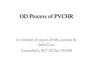 OD Process of PVCHR