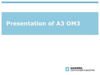 Presentation of A3 OM3