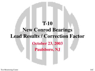 T-10 New Conrod Bearings Lead Results / Correction Factor