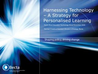 Harnessing Technology – A Strategy for Personalised Learning