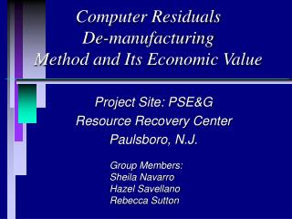 Computer Residuals De-manufacturing Method and Its Economic Value