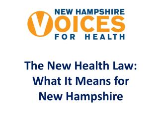 The New Health Law: What It Means for New Hampshire