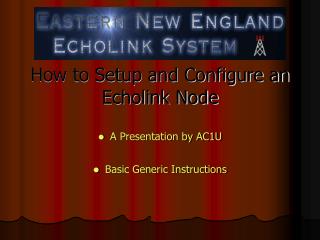 How to Setup and Configure an Echolink Node