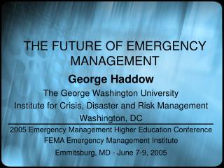 THE FUTURE OF EMERGENCY MANAGEMENT