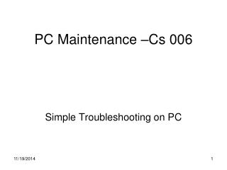 PC Maintenance –Cs 006