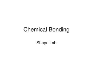 Chemical Bonding