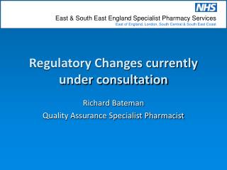 Regulatory Changes currently under consultation