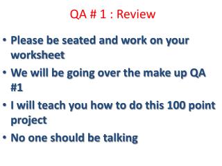 QA # 1 : Review