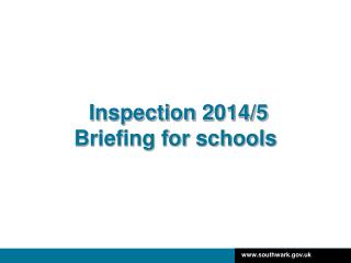 Inspection 2 014/5 Briefing for schools