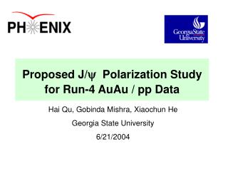 Proposed J/ y Polarization Study for Run-4 AuAu / pp Data
