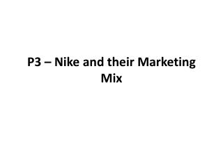 P3 – Nike and their Marketing Mix