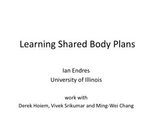 Learning Shared Body Plans